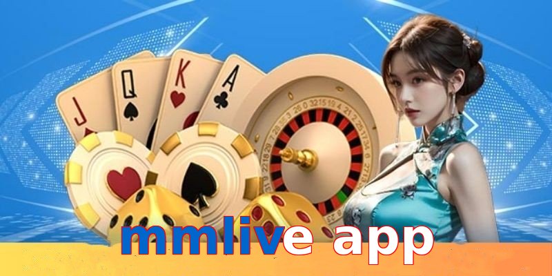mmlive app